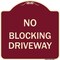 Signmission Designer Series No Blocking Driveway, Burgundy Heavy-Gauge Aluminum Sign, 18" x 18", BU-1818-23854 A-DES-BU-1818-23854 - alternate 1